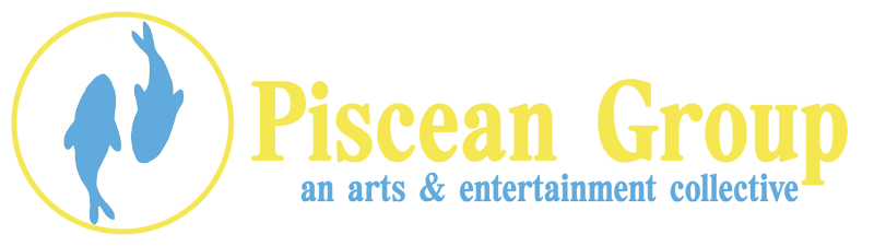 Piscean Group | an arts & entertainment collective